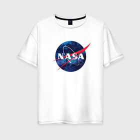 Женская футболка хлопок Oversize с принтом NASA в Петрозаводске, 100% хлопок | свободный крой, круглый ворот, спущенный рукав, длина до линии бедер
 | nasa | астронавт | астрофизика | космическое агенство | космонавт | космос | наса | скафандр   | шлем