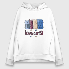 Женское худи Oversize хлопок с принтом love cats в Петрозаводске, френч-терри — 70% хлопок, 30% полиэстер. Мягкий теплый начес внутри —100% хлопок | боковые карманы, эластичные манжеты и нижняя кромка, капюшон на магнитной кнопке | киса домашние животные | кот | котик | котики | коты | кошка | кошки