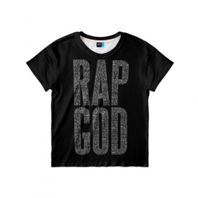 Детская футболка 3D с принтом Rap God в Петрозаводске, 100% гипоаллергенный полиэфир | прямой крой, круглый вырез горловины, длина до линии бедер, чуть спущенное плечо, ткань немного тянется | 