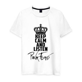 Мужская футболка хлопок с принтом Keep calm and listen Pink Floyd в Петрозаводске, 100% хлопок | прямой крой, круглый вырез горловины, длина до линии бедер, слегка спущенное плечо. | pink floyd | pinkfloyd | арт | артрок | группа | дэвид гилмор | пинк флойд | пинкфлойд | прогрессивный | психоделический | рок | сид барретт | симфонический | спэйс | эйсид | экспериментальный