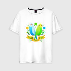 Женская футболка хлопок Oversize с принтом Попугаи арт в Петрозаводске, 100% хлопок | свободный крой, круглый ворот, спущенный рукав, длина до линии бедер
 | волнистый попугай | джунгли | попугай