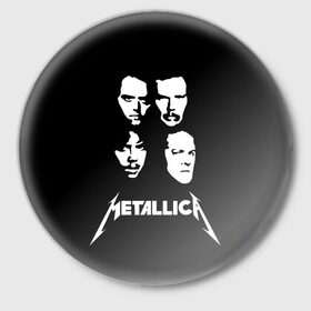 Значок с принтом Metallica в Петрозаводске,  металл | круглая форма, металлическая застежка в виде булавки | american | band | cliff burton | dave mustaine | hard | james hatfield | jason newsted | kirk hammett | lars ulrich | metal | metallica | robert trujillo | rock | ron mcgowney | thrash | американская | джеймс хэтфилд | ларс ул | метал группа | трэш метал 