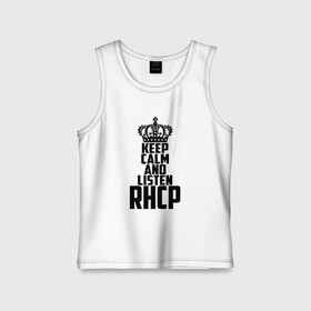 Детская майка хлопок с принтом Keep calm and listen RHCP в Петрозаводске,  |  | red hot chili peppers | rhcp | альтернативный | группа | джош клингхоффер | красные острые перцы чили | метал | ред хот чили пеперс | рок | рхчп | рэп | фанк | фли | чад смит | энтони кидис