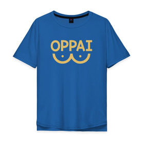 Мужская футболка хлопок Oversize с принтом Oppai в Петрозаводске, 100% хлопок | свободный крой, круглый ворот, “спинка” длиннее передней части | anime | one punch man | аниме