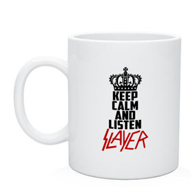 Кружка с принтом Keep calm and listen Slayer в Петрозаводске, керамика | объем — 330 мл, диаметр — 80 мм. Принт наносится на бока кружки, можно сделать два разных изображения | 