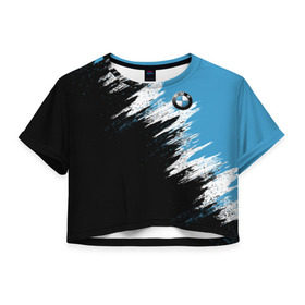 Женская футболка 3D укороченная с принтом BMW в Петрозаводске, 100% полиэстер | круглая горловина, длина футболки до линии талии, рукава с отворотами | bmw | car | race | авто | бмв | гонки | краска | марка | машина