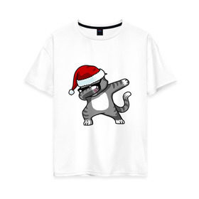 Женская футболка хлопок Oversize с принтом DAB Cat Santa в Петрозаводске, 100% хлопок | свободный крой, круглый ворот, спущенный рукав, длина до линии бедер
 | Тематика изображения на принте: даб | кот | новогодний | рождество | шапка