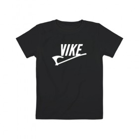Детская футболка хлопок с принтом Vike в Петрозаводске, 100% хлопок | круглый вырез горловины, полуприлегающий силуэт, длина до линии бедер | vikings | викинги