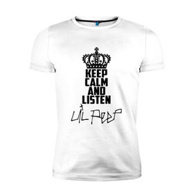 Мужская футболка премиум с принтом Keep calm and listen Lil Peep в Петрозаводске, 92% хлопок, 8% лайкра | приталенный силуэт, круглый вырез ворота, длина до линии бедра, короткий рукав | awful things | gustav hr | lil peep | густав ор | клауд | клауд рэп | лил | певец | пип | пост эмо | реп | репер | рэп | рэпер | трэп | хип | хип хоп | хипхоп | хоп | эмо | эмо трэп