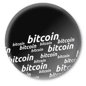 Значок с принтом BITCOIN в Петрозаводске,  металл | круглая форма, металлическая застежка в виде булавки | bitcoin | btc | crypto | miner | mining | биткоин | валюта | деньги | криптовалюта | майнинг | цифровое золото