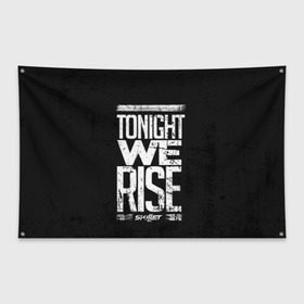 Флаг-баннер с принтом We Rise в Петрозаводске, 100% полиэстер | размер 67 х 109 см, плотность ткани — 95 г/м2; по краям флага есть четыре люверса для крепления | awake | monster | skillet | джон купер | кори купер | рок