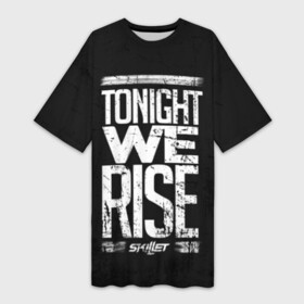 Платье-футболка 3D с принтом We Rise в Петрозаводске,  |  | awake | monster | skillet | джон купер | кори купер | рок