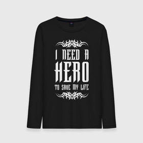 Мужской лонгслив хлопок с принтом I need a Hero в Петрозаводске, 100% хлопок |  | Тематика изображения на принте: awake | hero | monster | skillet | джон купер | кори купер | рок