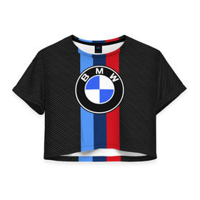 Женская футболка 3D укороченная с принтом BMW Motorsport Carbon в Петрозаводске, 100% полиэстер | круглая горловина, длина футболки до линии талии, рукава с отворотами | bmw | bmw motorsport | bmw performance | carbon | m | motorsport | performance | sport | бмв | карбон | моторспорт | спорт
