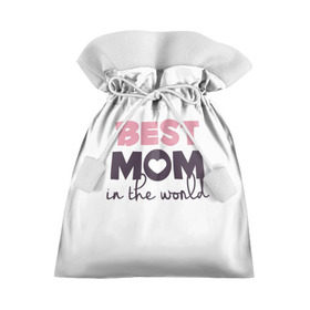 Подарочный 3D мешок с принтом Лучшая мама в мире в Петрозаводске, 100% полиэстер | Размер: 29*39 см | Тематика изображения на принте: мама | родители