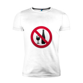 Мужская футболка премиум с принтом Запрет алкоголя в Петрозаводске, 92% хлопок, 8% лайкра | приталенный силуэт, круглый вырез ворота, длина до линии бедра, короткий рукав | 
