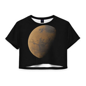 Женская футболка 3D укороченная с принтом Марс в Петрозаводске, 100% полиэстер | круглая горловина, длина футболки до линии талии, рукава с отворотами | elon musk | space x | spacex | будущее | вселенная | вулкан | долина | илон маск | космические | космос | красная планета | кратер | маринер | марсиане | марсианин | небес | новый дом | путешествия | роскосмос