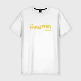 Мужская футболка премиум с принтом FakeTaxi в Петрозаводске, 92% хлопок, 8% лайкра | приталенный силуэт, круглый вырез ворота, длина до линии бедра, короткий рукав | 