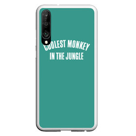 Чехол для Honor P30 с принтом Coolest monkey in the jungle в Петрозаводске, Силикон | Область печати: задняя сторона чехла, без боковых панелей | Тематика изображения на принте: blackface | блэкфэйс | в джунглях | крутая | обезьяна | самая крутая обезьяна