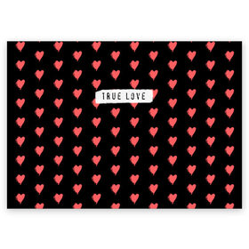Поздравительная открытка с принтом True Love в Петрозаводске, 100% бумага | плотность бумаги 280 г/м2, матовая, на обратной стороне линовка и место для марки
 | Тематика изображения на принте: 14 февраля | love | valentine | день святого валентина | любовь | сердечки