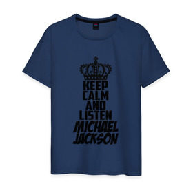Мужская футболка хлопок с принтом Keep calm and listen Michael Jackson в Петрозаводске, 100% хлопок | прямой крой, круглый вырез горловины, длина до линии бедер, слегка спущенное плечо. | jackson | joseph | michael | the jackson 5 | джек | джексон | джозеф | диско | жексон | звезда | король | майк | майкл | майкла | мйкел | нью | поп | попсы | ритм н блюз | рок | свинг | соул | фанк