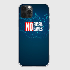 Чехол для iPhone 12 Pro Max с принтом #NORUSSIANOGAMES в Петрозаводске, Силикон |  | no russia no games | nogames | norussia | russia | олимпиада | россия