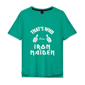 Мужская футболка хлопок Oversize с принтом Вот кто любит Iron Maiden в Петрозаводске, 100% хлопок | свободный крой, круглый ворот, “спинка” длиннее передней части | iron maiden | loves | thats who | this girl | this guy | айран | айрон | большие | группа | дэйв мюррей | железная дева | ирон | клас | класс | кулаки | майден | мейд | мейден | метал | пальцы | рок | руки | стив харрис | хеви