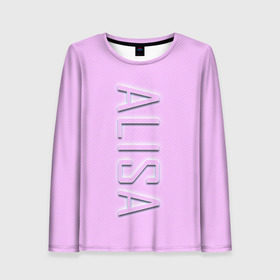 Женский лонгслив 3D с принтом Alisa-pink в Петрозаводске, 100% полиэстер | длинные рукава, круглый вырез горловины, полуприлегающий силуэт | alisa | alisa pink | name | name alisa | pink | алиса | имена | имя | имя алиса