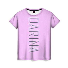 Женская футболка 3D с принтом Darina-pink в Петрозаводске, 100% полиэфир ( синтетическое хлопкоподобное полотно) | прямой крой, круглый вырез горловины, длина до линии бедер | darina | darina pink | name | name darina | pink | дарина | имена | имя | имя дарина
