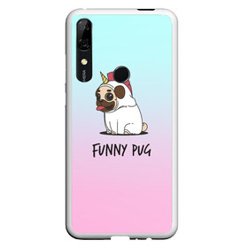 Чехол для Honor P Smart Z с принтом Funny PUG в Петрозаводске, Силикон | Область печати: задняя сторона чехла, без боковых панелей | Тематика изображения на принте: animals | dog | dogs | gradient | illustration | inscription | lettering | pug | puppy | unicorn | градиент | единорог | животные | иллюстрация | леттеринг | мопс | надпись | песик | собаки | щенок