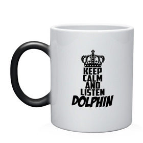 Кружка хамелеон с принтом Keep calm and listen Dolphin в Петрозаводске, керамика | меняет цвет при нагревании, емкость 330 мл | 