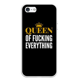 Чехол для iPhone 5/5S матовый с принтом Queen of fucking everything в Петрозаводске, Силикон | Область печати: задняя сторона чехла, без боковых панелей | для девушек | королева | корона | с надписью