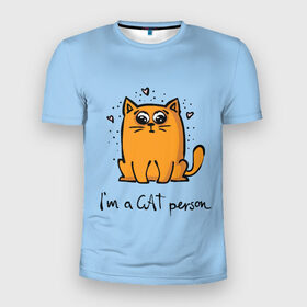 Мужская футболка 3D спортивная с принтом I am a Cat Person в Петрозаводске, 100% полиэстер с улучшенными характеристиками | приталенный силуэт, круглая горловина, широкие плечи, сужается к линии бедра | Тематика изображения на принте: cat | домашние любимцы | животные | котики | котэ | котята | любовь | милые