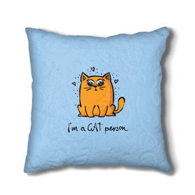 Подушка 3D с принтом I am a Cat Person в Петрозаводске, наволочка – 100% полиэстер, наполнитель – холлофайбер (легкий наполнитель, не вызывает аллергию). | состоит из подушки и наволочки. Наволочка на молнии, легко снимается для стирки | Тематика изображения на принте: cat | домашние любимцы | животные | котики | котэ | котята | любовь | милые