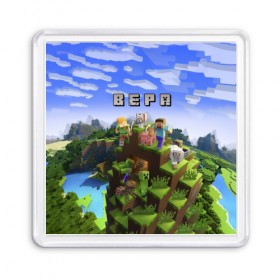 Магнит 55*55 с принтом Вера - Minecraft в Петрозаводске, Пластик | Размер: 65*65 мм; Размер печати: 55*55 мм | 