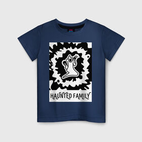 Детская футболка хлопок с принтом Haunted Family в Петрозаводске, 100% хлопок | круглый вырез горловины, полуприлегающий силуэт, длина до линии бедер | 