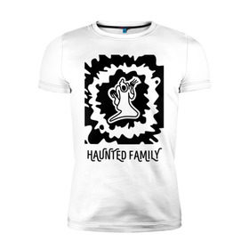 Мужская футболка премиум с принтом Haunted Family в Петрозаводске, 92% хлопок, 8% лайкра | приталенный силуэт, круглый вырез ворота, длина до линии бедра, короткий рукав | 