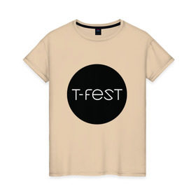 Женская футболка хлопок с принтом T-Fest_13 в Петрозаводске, 100% хлопок | прямой крой, круглый вырез горловины, длина до линии бедер, слегка спущенное плечо | t fest | tfest | незборецкий | т фест | тифест
