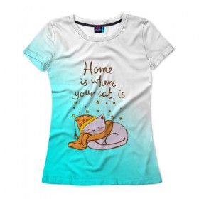 Женская футболка 3D с принтом Дом там,где ваш кот! в Петрозаводске, 100% полиэфир ( синтетическое хлопкоподобное полотно) | прямой крой, круглый вырез горловины, длина до линии бедер | cat | взгляд | кот | кот хипстер | котёнок | котятки | котятушки | кошечки | кошка | мордочка