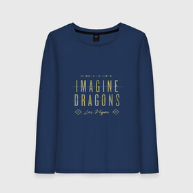 Женский лонгслив хлопок с принтом Imagine Dragons в Петрозаводске, 100% хлопок |  | dragons | imagine | бэн макки | драгонс | дэн платцман | дэн рейнольдс | имеджин | уэйн сермон