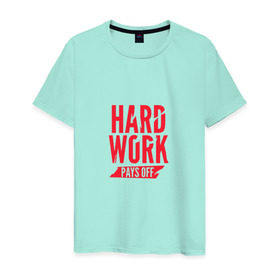 Мужская футболка хлопок с принтом Hard work pays off. Red в Петрозаводске, 100% хлопок | прямой крой, круглый вырез горловины, длина до линии бедер, слегка спущенное плечо. | мотивация | спорт | цели