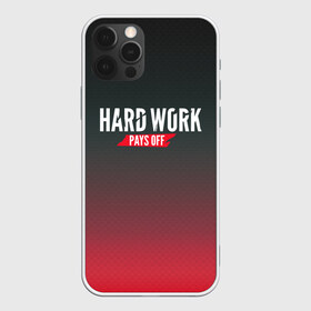 Чехол для iPhone 12 Pro Max с принтом Hard work pays off 3D RedB в Петрозаводске, Силикон |  | Тематика изображения на принте: carbon | мотивация | спорт | цели