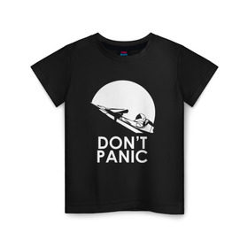Детская футболка хлопок с принтом Don`t Panic в Петрозаводске, 100% хлопок | круглый вырез горловины, полуприлегающий силуэт, длина до линии бедер | elon musk | spacex | илон маск | космос | марс | спейс икс