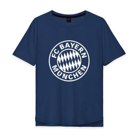 Мужская футболка хлопок Oversize с принтом FC Bayern Munchen в Петрозаводске, 100% хлопок | свободный крой, круглый ворот, “спинка” длиннее передней части | bayern | football | munchen | бавария | байерн | мюнхен | мюнхенская