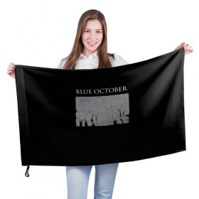 Флаг 3D с принтом Blue October в Петрозаводске, 100% полиэстер | плотность ткани — 95 г/м2, размер — 67 х 109 см. Принт наносится с одной стороны | 