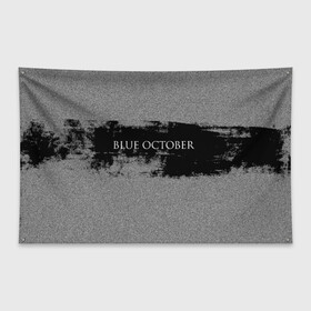 Флаг-баннер с принтом Blue October в Петрозаводске, 100% полиэстер | размер 67 х 109 см, плотность ткани — 95 г/м2; по краям флага есть четыре люверса для крепления | 