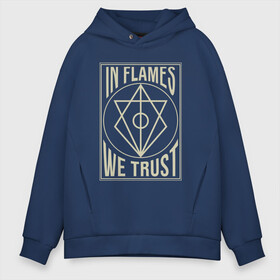 Мужское худи Oversize хлопок с принтом In Flames We Trust в Петрозаводске, френч-терри — 70% хлопок, 30% полиэстер. Мягкий теплый начес внутри —100% хлопок | боковые карманы, эластичные манжеты и нижняя кромка, капюшон на магнитной кнопке | 