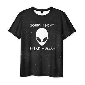 Мужская футболка 3D с принтом Sorry, I Dont Speak Human в Петрозаводске, 100% полиэфир | прямой крой, круглый вырез горловины, длина до линии бедер | Тематика изображения на принте: голова | извините | инопланетянин | космос | нло | человек | я не говорю