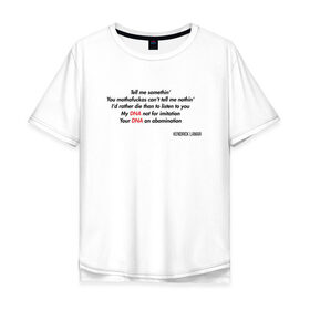 Мужская футболка хлопок Oversize с принтом Kendrick Lamar - DNA в Петрозаводске, 100% хлопок | свободный крой, круглый ворот, “спинка” длиннее передней части | 