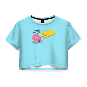 Женская футболка 3D укороченная с принтом Donut Eat Me в Петрозаводске, 100% полиэстер | круглая горловина, длина футболки до линии талии, рукава с отворотами | 